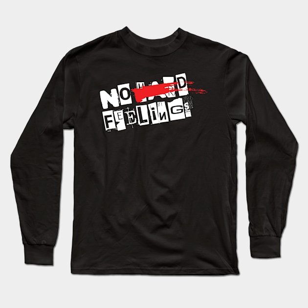 No Hard Feelings Long Sleeve T-Shirt by EddieBalevo